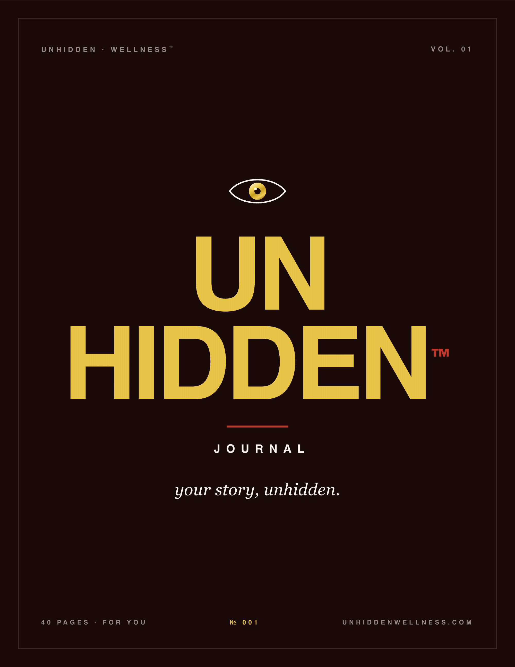 The Unhidden Journal — your story, unhidden.