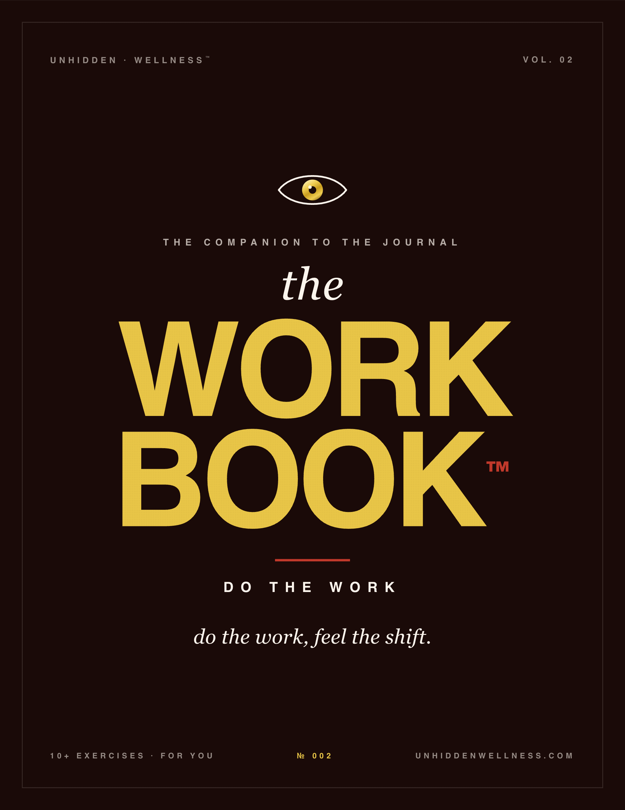 The Workbook — the companion to the journal. Do the work, feel the shift.